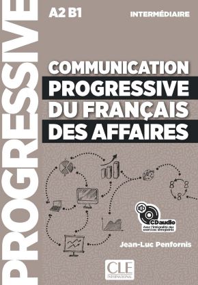 Communication progressive du fran&ccedil;ais des affaires - Niveau interm&eacute;diaire (A2/B1)