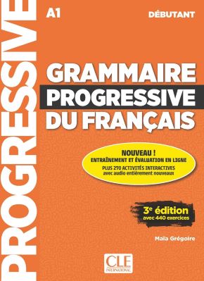 Grammaire progressive du fran&ccedil;ais d&eacute;butant 3&egrave;me &eacute;dition