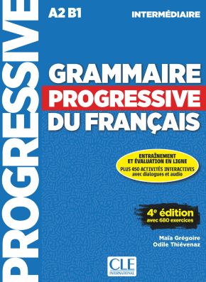 Grammaire progressive du fran&ccedil;ais - Niveau interm&eacute;diaire (A2/B1)