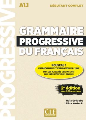 Grammaire progressive du fran&ccedil;ais - Niveau d&eacute;butant complet (A1.1)