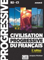 Civilisation progressive du fran&ccedil;ais - Niveau avanc&eacute; (B2/C1)
