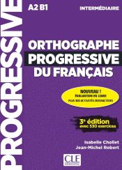 Orthographe progressive du fran&ccedil;ais - Niveau interm&eacute;diaire (A2/B1