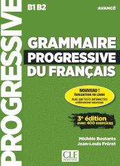 Grammaire progressive du fran&ccedil;ais - Niveau avanc&eacute; (B1/B2)